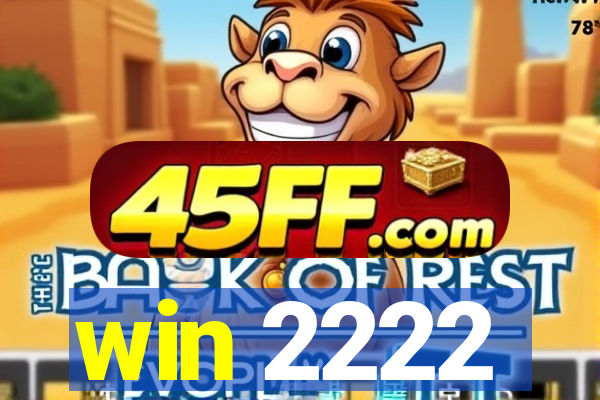 win 2222